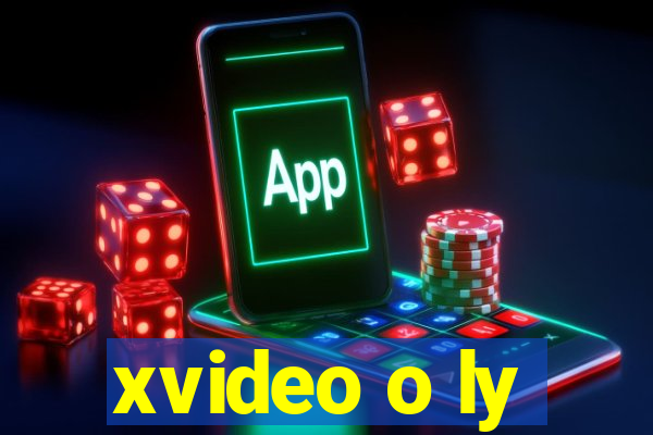 xvideo o ly